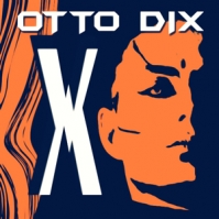 Otto Dix. X. EP. 2014