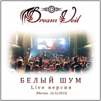 DreamVeil. White Noise - Live Version. 2014