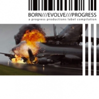 VA. Born Evolve Progress Volume 3. Progress Productions. 2011