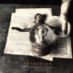 ATTRITION. All Mine Enemys Whispers. The Story Of Mary Ann Cotton. 2008